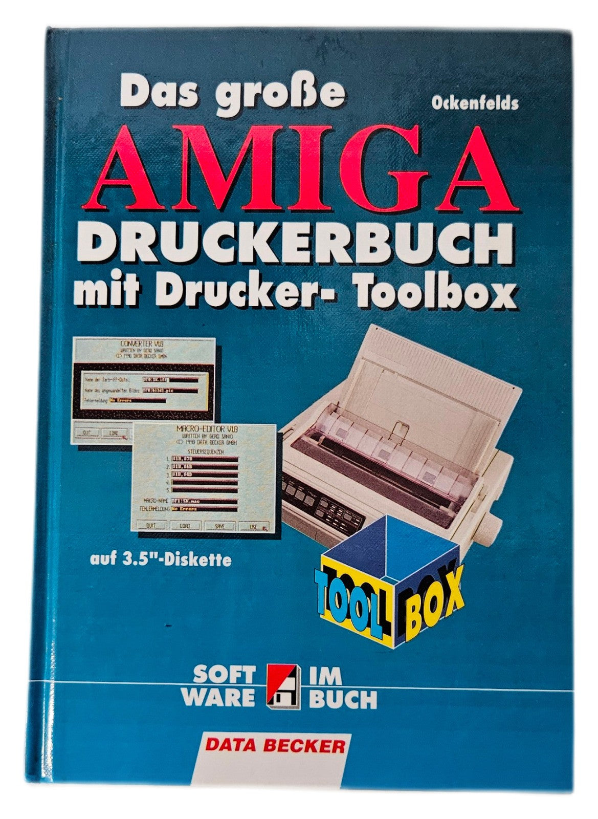 Das große Amiga Druckerbuch mit Diskette- Commodore Amiga