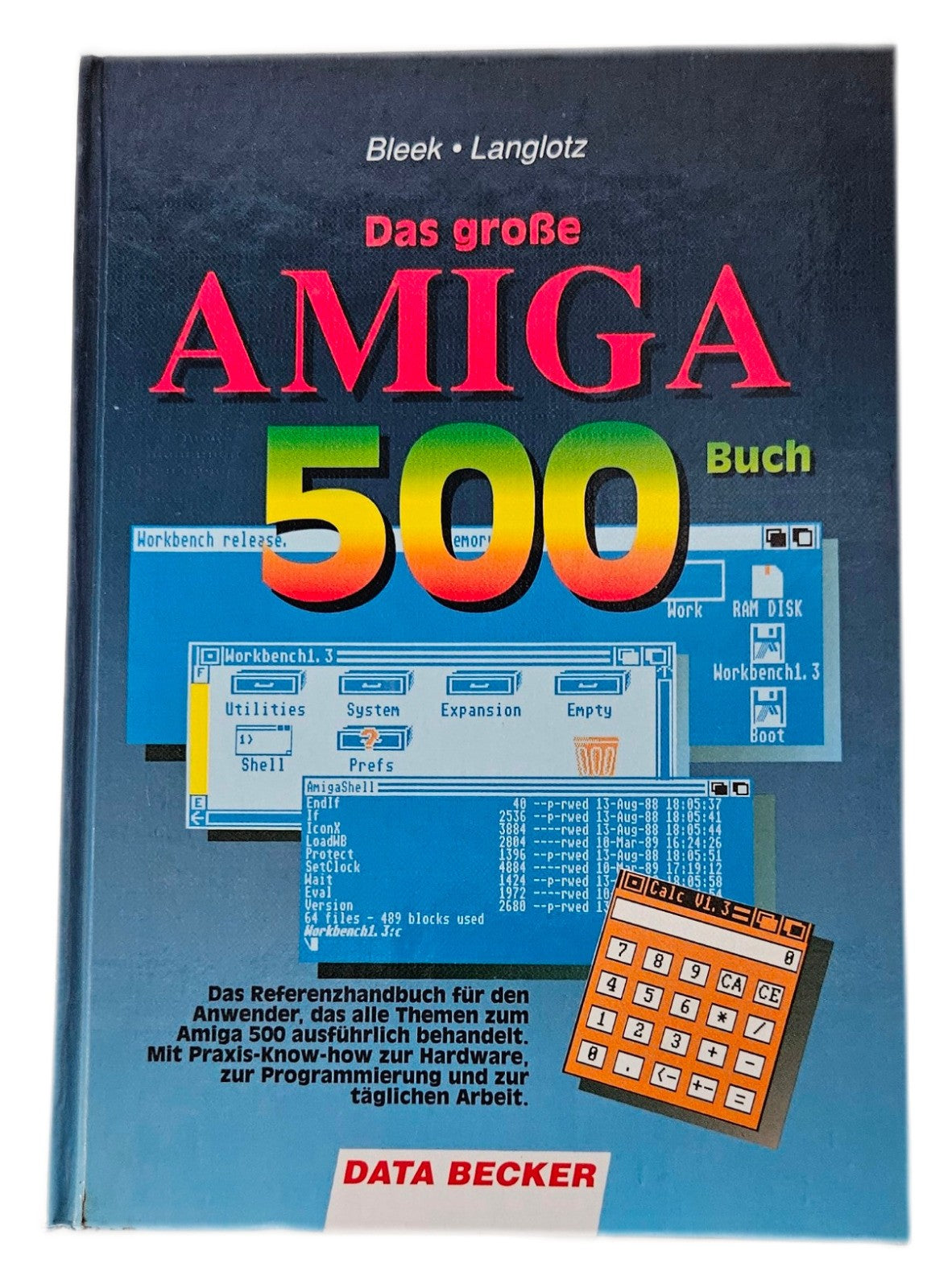 Das große Amiga 500 Buch - Commodore Amiga