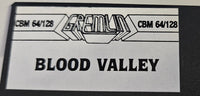 Blood Valley - Commodore 64 / C64 / 128 / Diskette